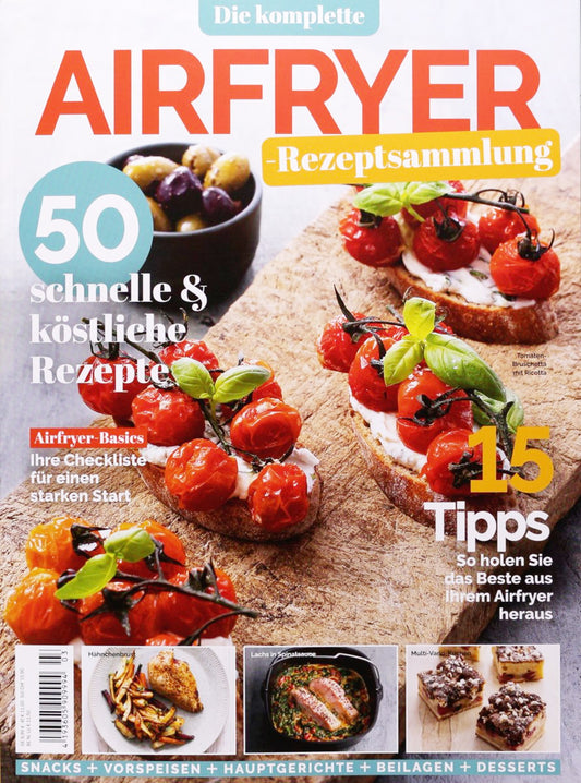 Airfryer - Die komplette Rezeptsammlung
